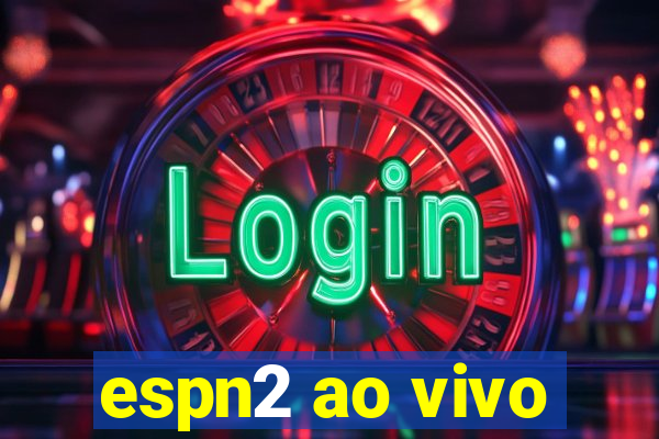 espn2 ao vivo